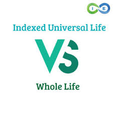 How to Choose Between Whole Life and Index Universal Life Insurance(1)