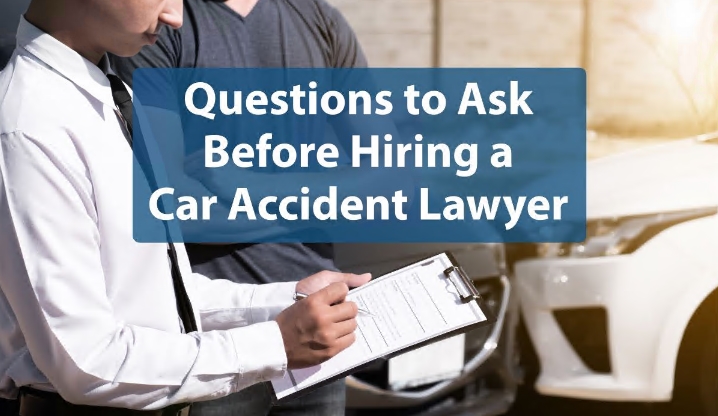 Top Questions to Ask Before Hiring a Car Accident Lawyer